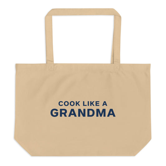"Cook Like A Grandma" Organic Cotton Tote Bag